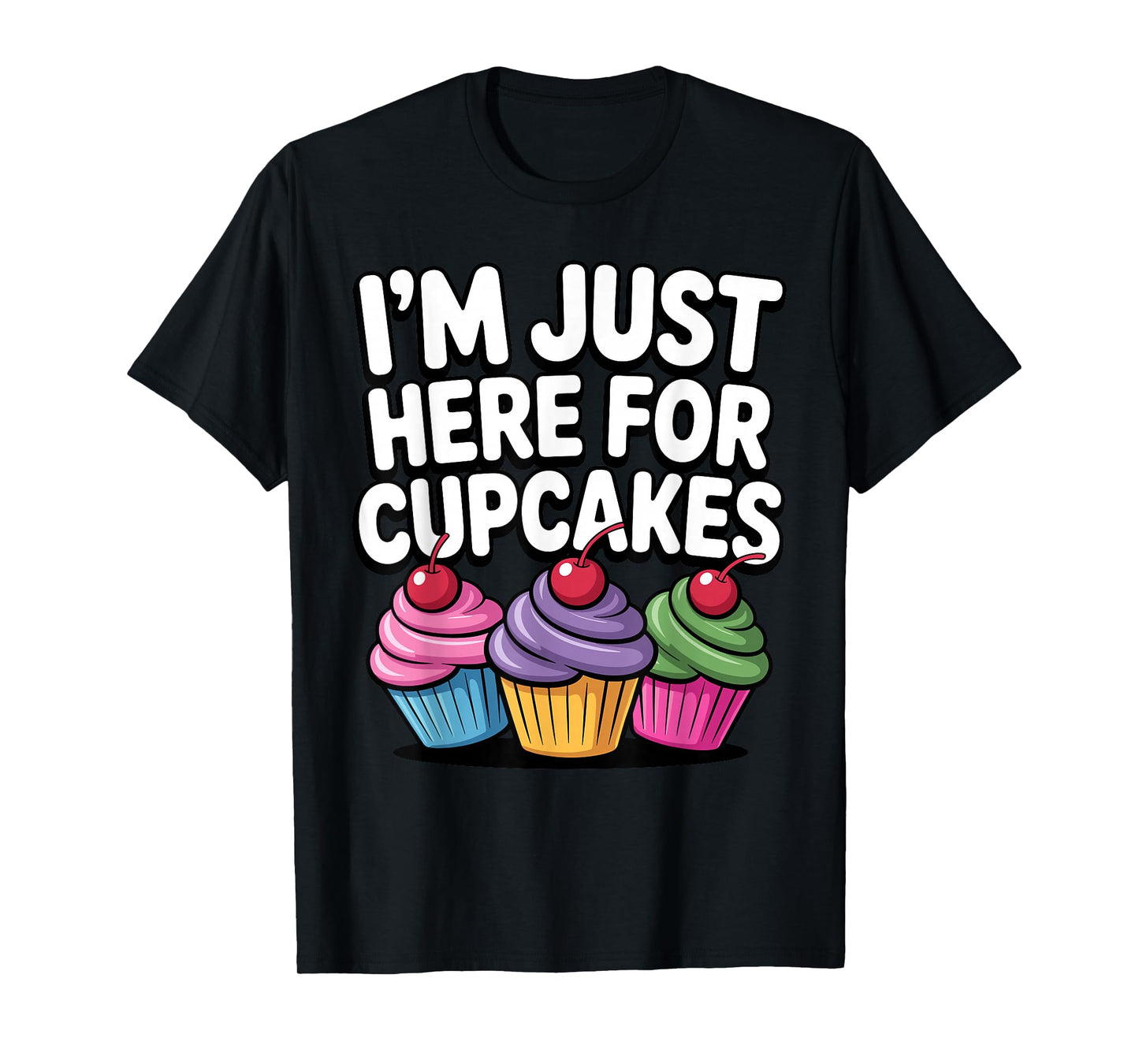Cool Cupcake Themed for Men Women Cup Cake Cupcake Lover T-Shirt