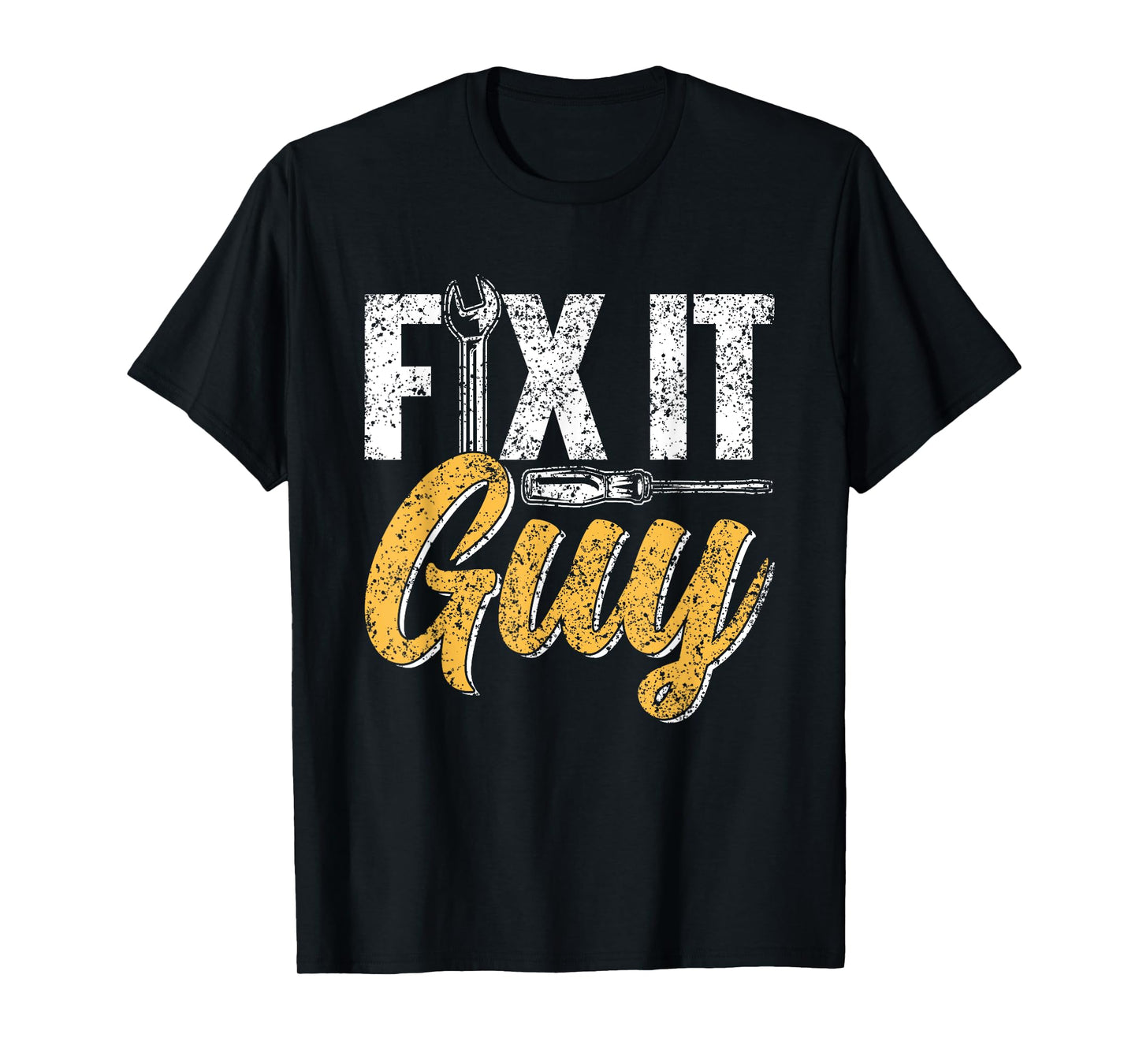 Fix It Guy Repairman Handyman Tinkerer Repair Fix It T-Shirt