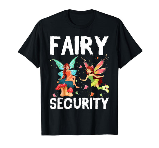Fairy Security Birthday Family Halloween Costume Dad Mom T-Shirt