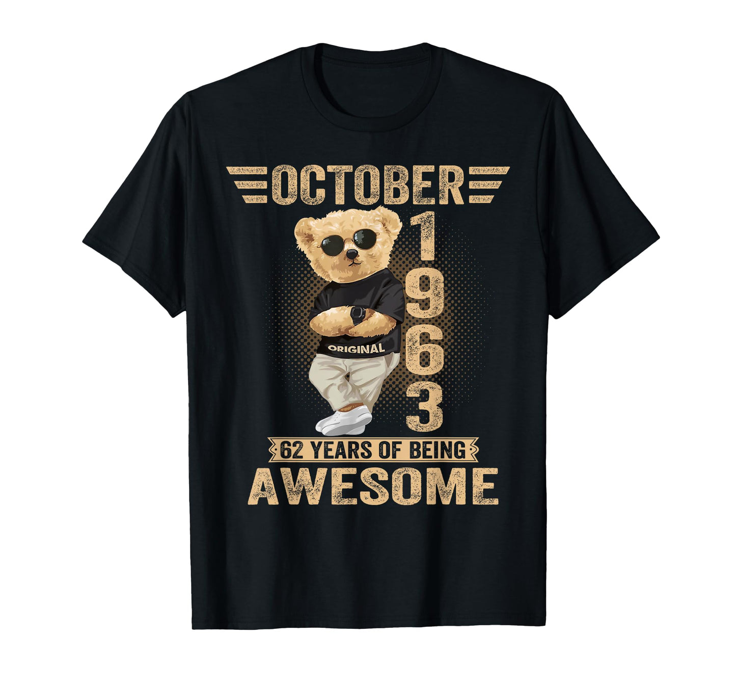 October 62nd Birthday Men Women 1963 Awesome Teddy Bear T-Shirt