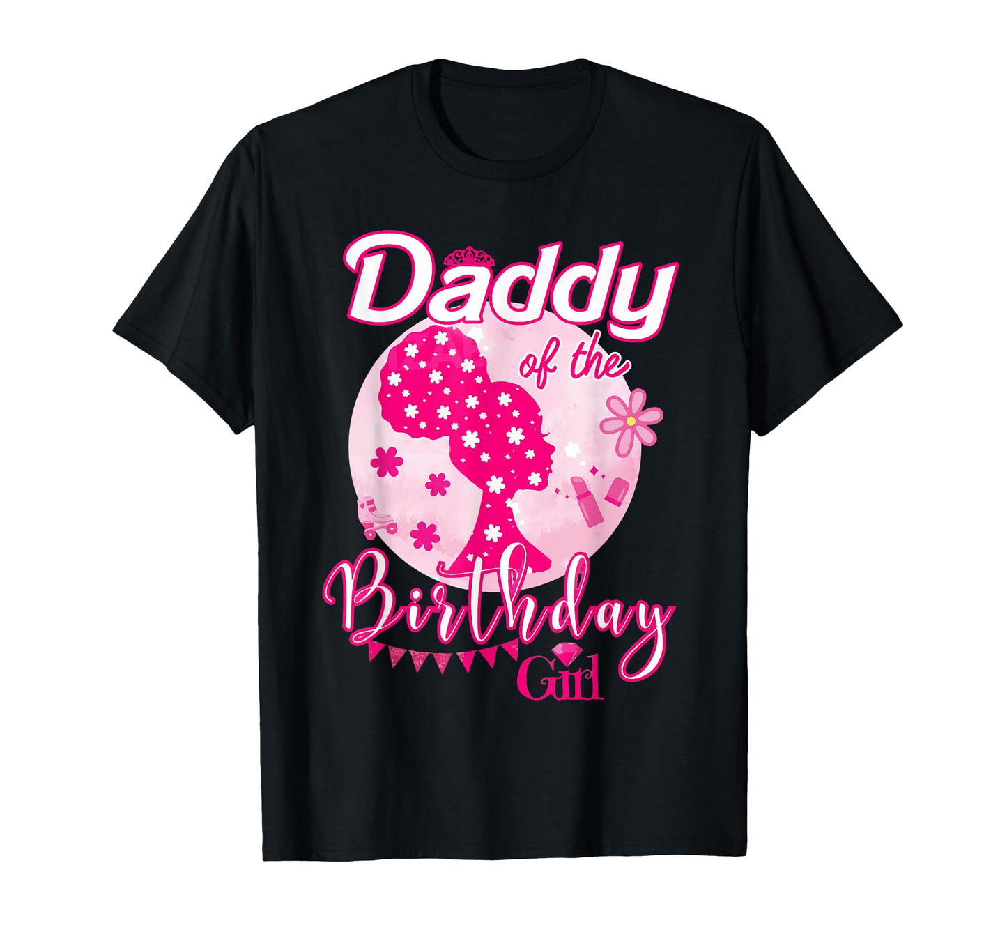 Daddy Of The Birthday Girl Doll Birthday Kid Family Matching T-Shirt