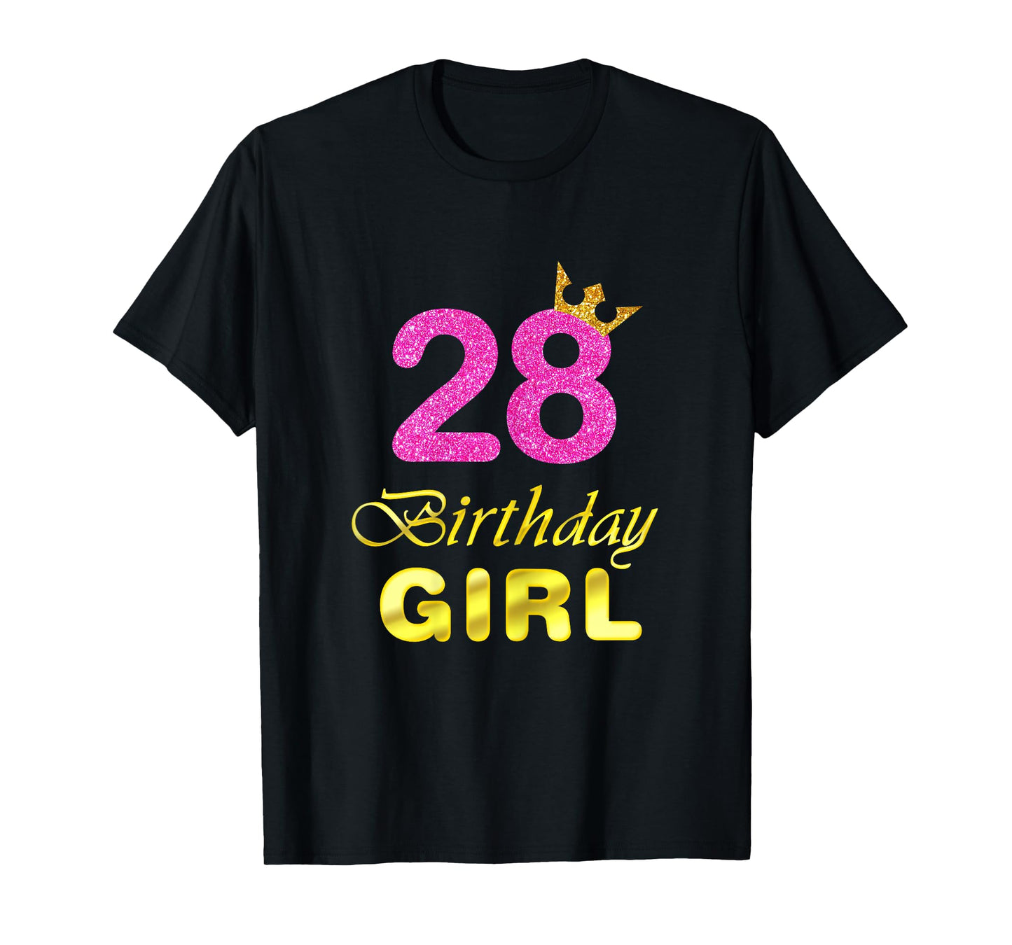 28th Birthday Gift Girl Princess Tee for 28 Years Old T-Shirt