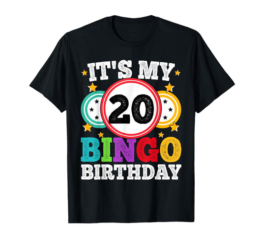 Bingo 20th Birthday Its My 20 Bingo Birthday Men Women Funny T-Shirt