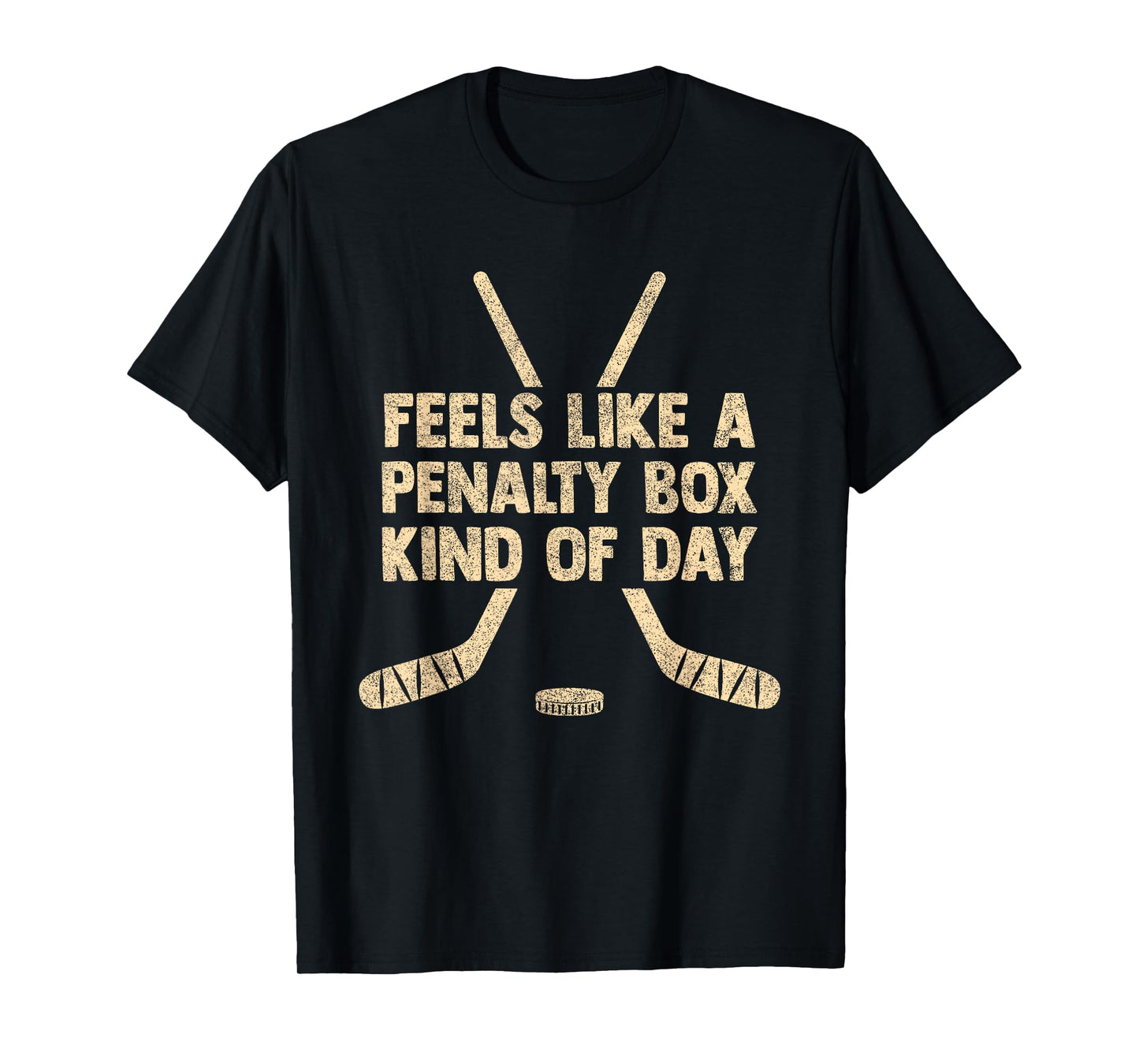 Feels Like A Penalty Box Kind of Day Funny Hockey Vintage T-Shirt