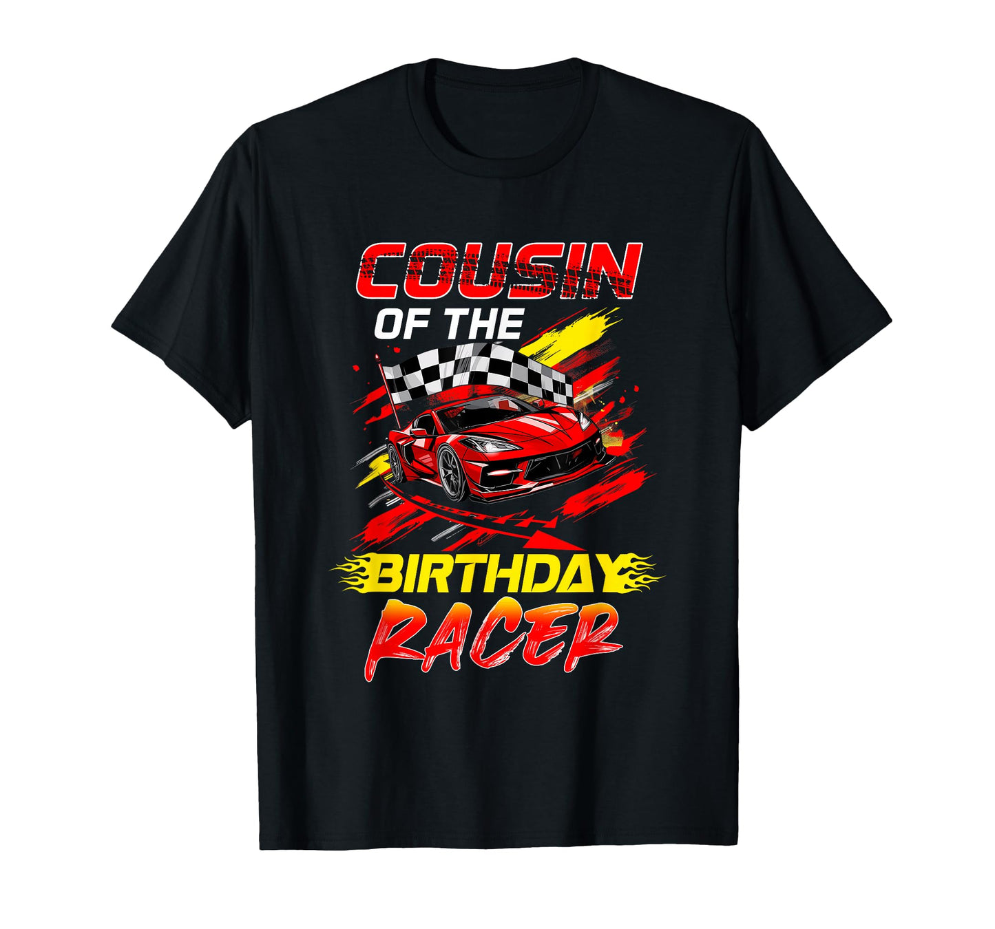 Cousin Of The Birthday Racer Race Car Party Family Matching T-Shirt