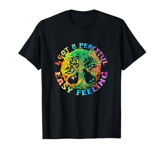 I Got Peaceful Easy a Feeling Hippie Peace Tree Of Lifes T-Shirt
