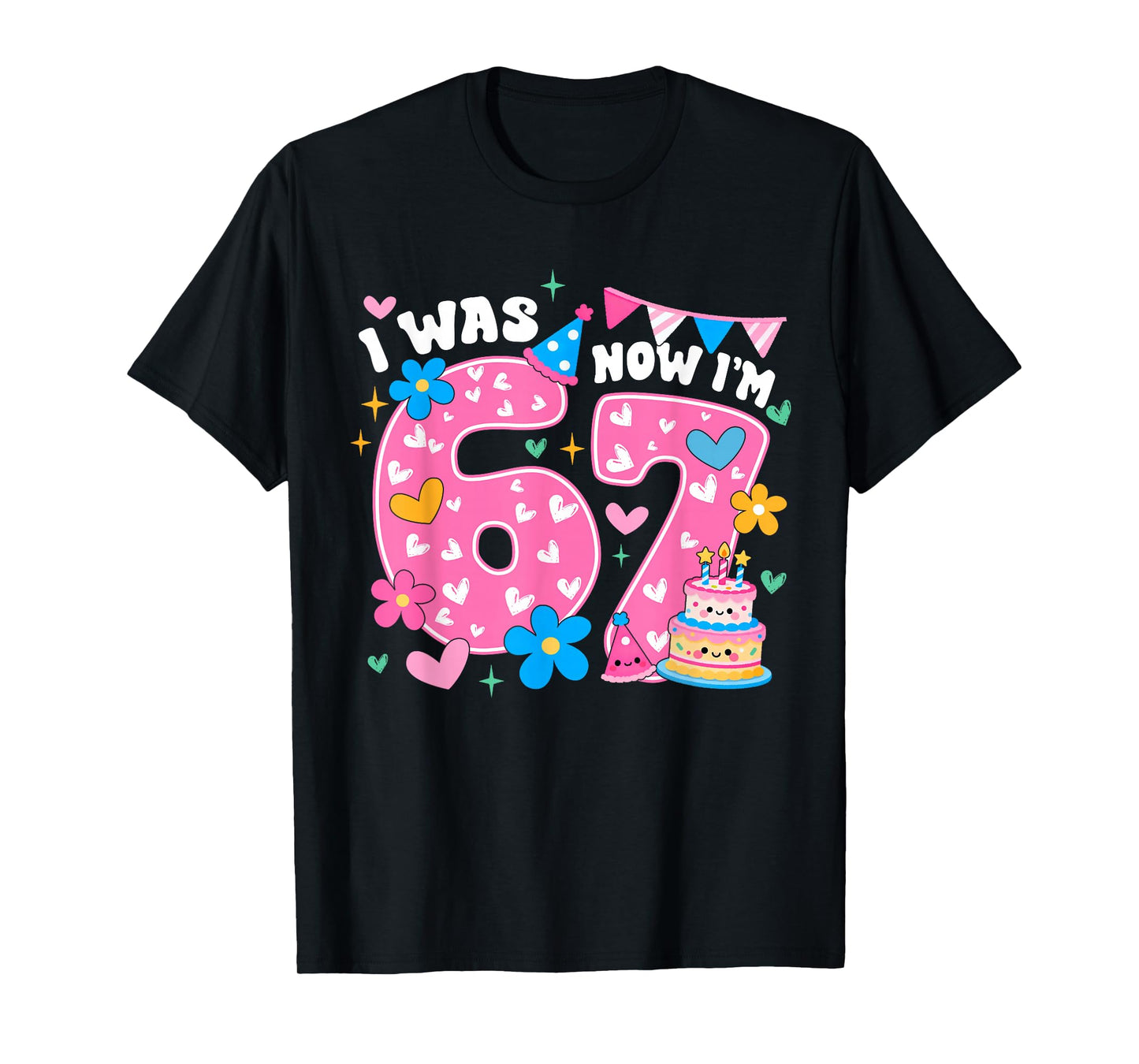 I was 6 Now I'm 7 Six Seven Birthday Girls 7th B-Day 67 Meme T-Shirt