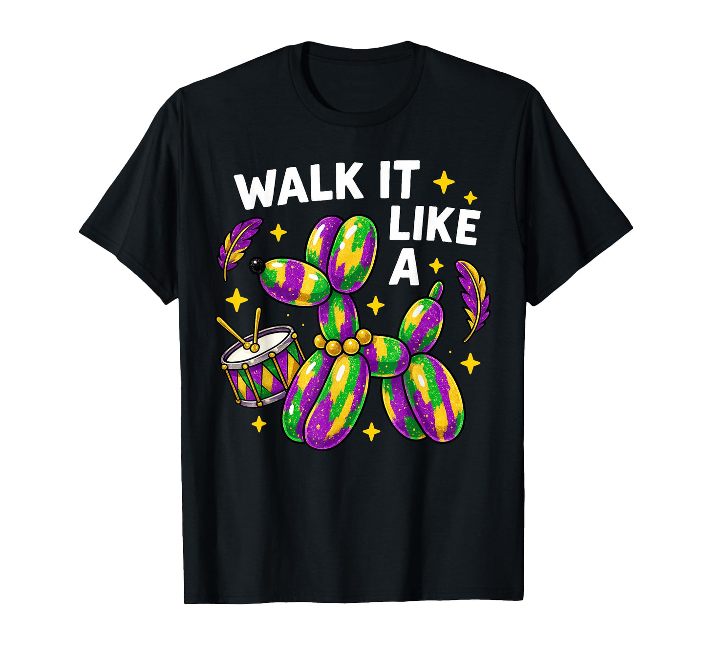 Mardi Gras Walk It Like A Bead Dog Men Women Girls Kids T-Shirt