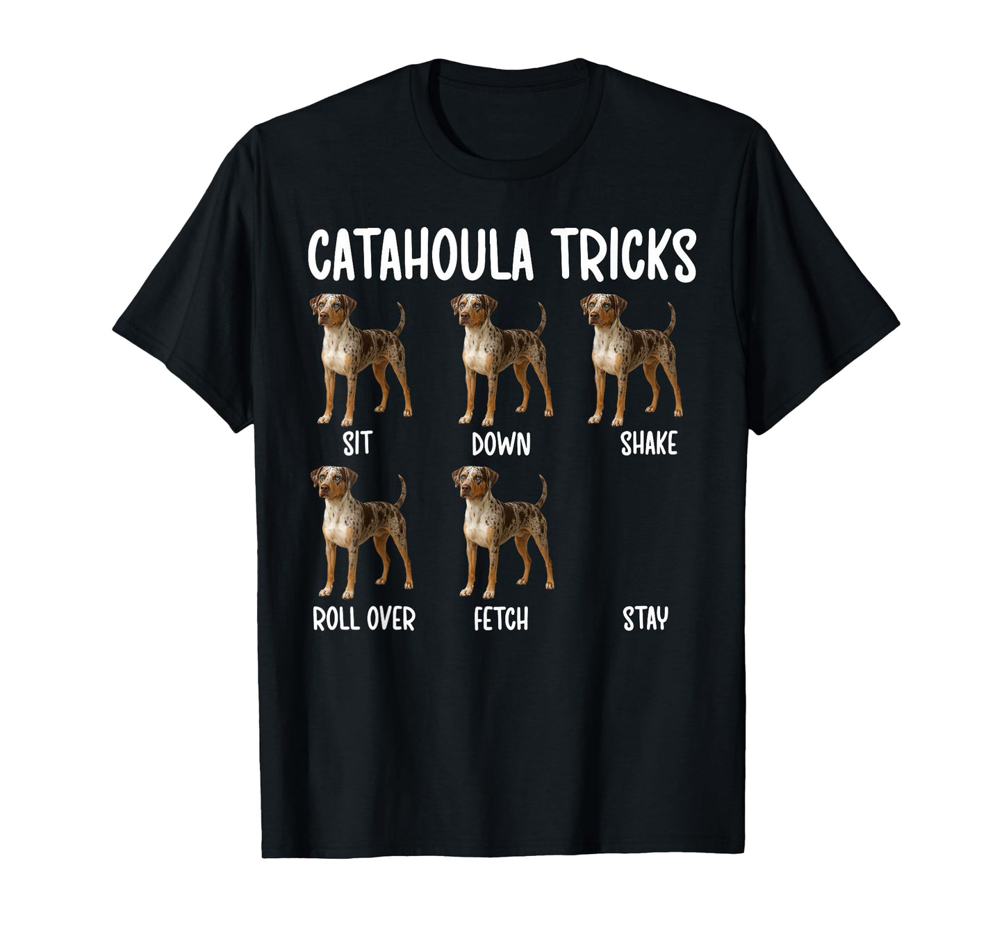 Catahoula Tricks Catahoula Owner Catahoula Leopard Dog Lover T-Shirt