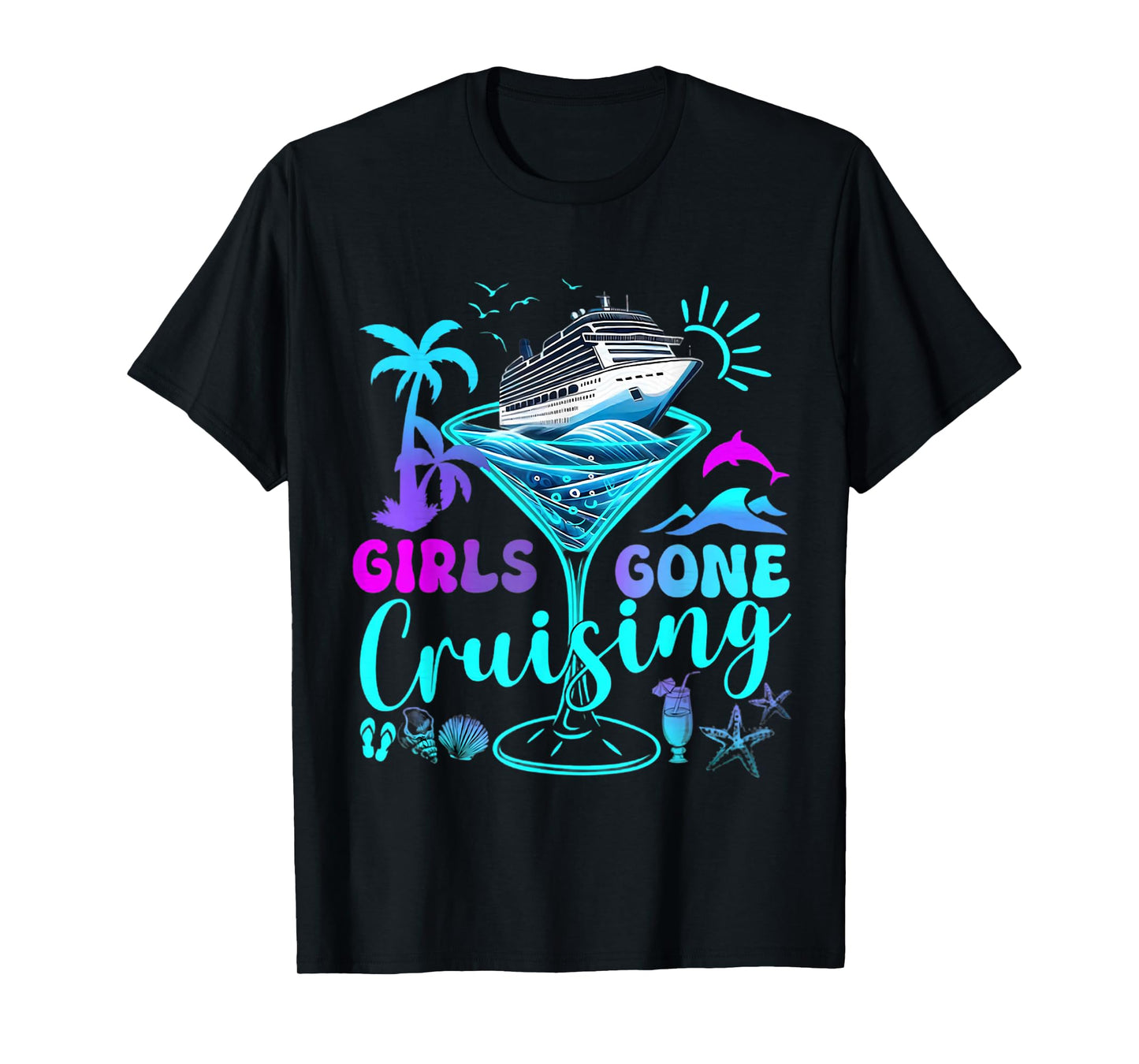 Girls Gone Cruising 2025 Vacation Trip Weekend Girl's Trip T-Shirt