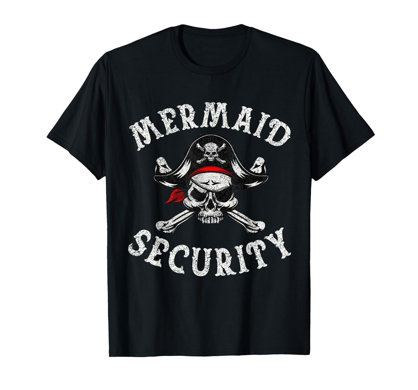 Mermaid Security Pirate Funny Dad Mermaid Family Costume T-Shirt