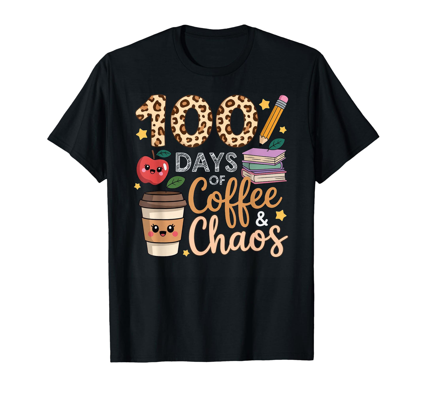 100 Days of Coffee Chaos 100th Day of School T-Shirt