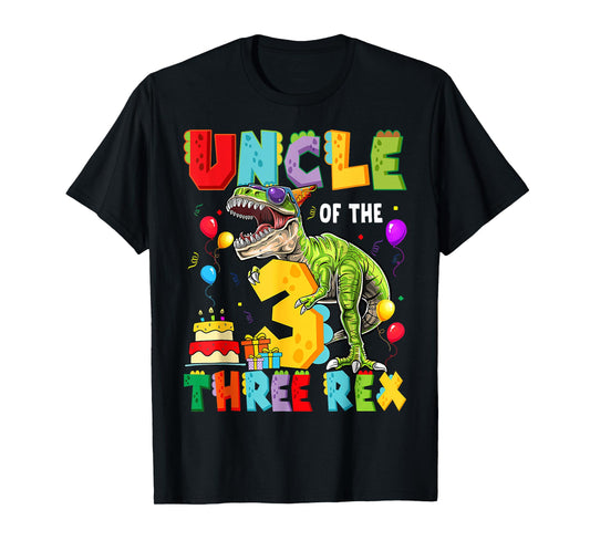 Uncle Of The Three Rex 3Rd Birthday Boy Dinosaur T-Rex T-Shirt