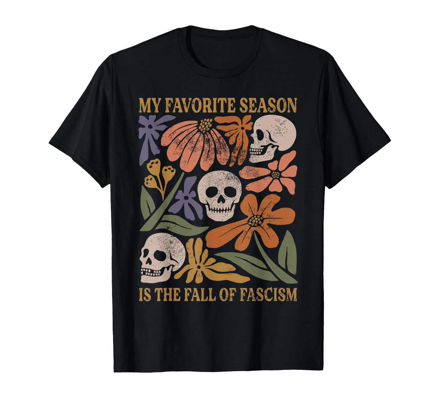 Halloween Retro My Favorite Season is The Fall of Fascism T-Shirt