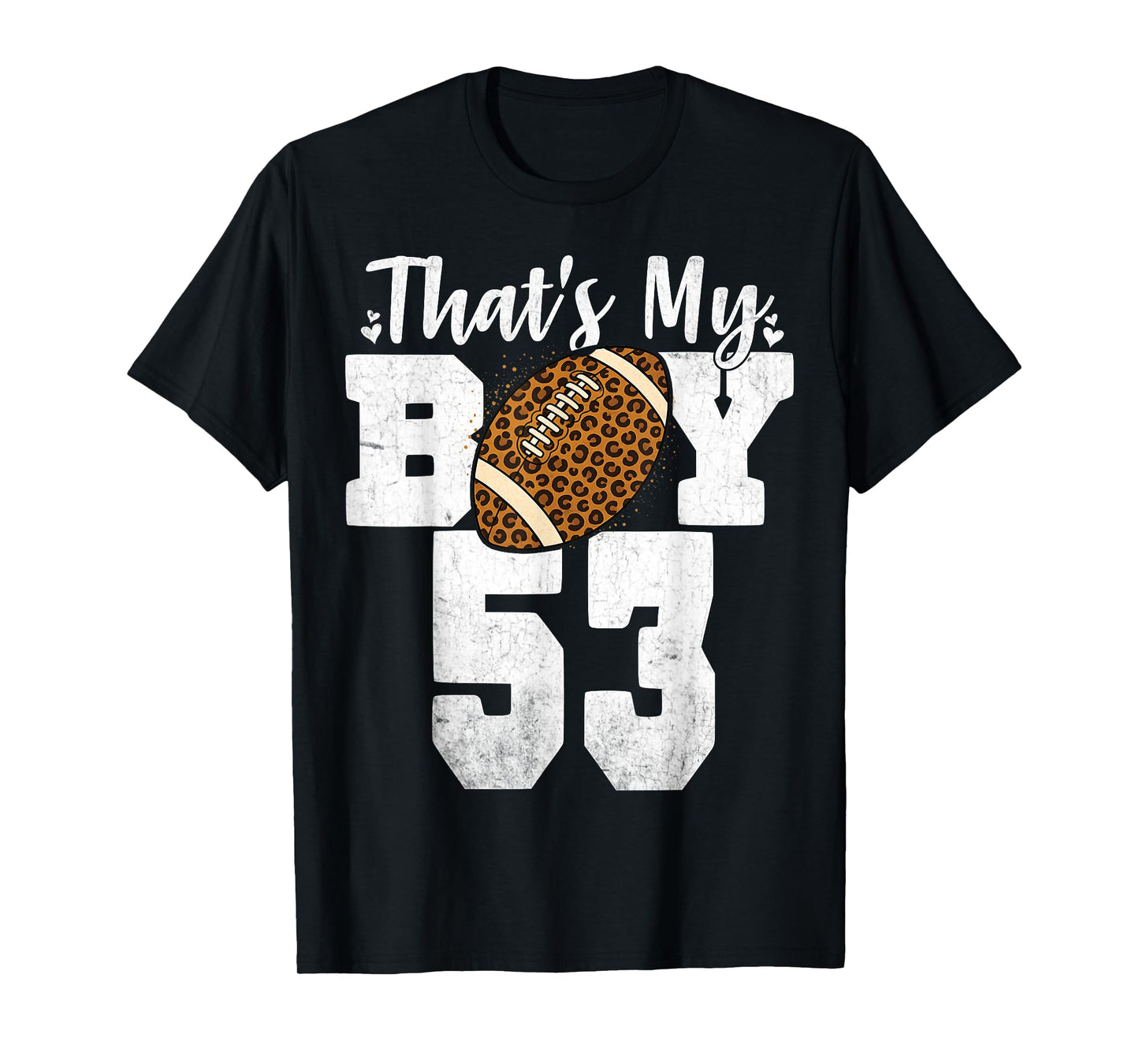 That's My Boy Football Number #53 Leopard 53 Numbered T-Shirt