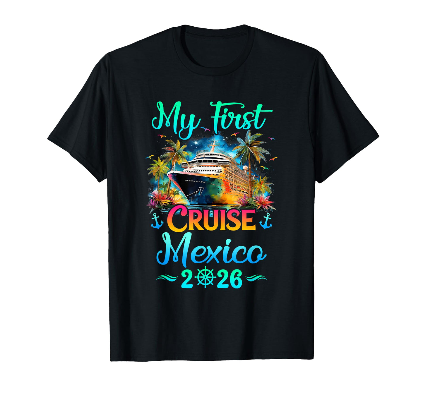 My First Cruise Mexico 2026 Family Trip Cruisin Together T-Shirt