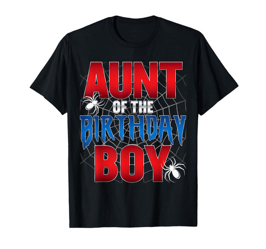 Aunt Of The Birthday Boy Spider Web Birthday Party Matching T-Shirt