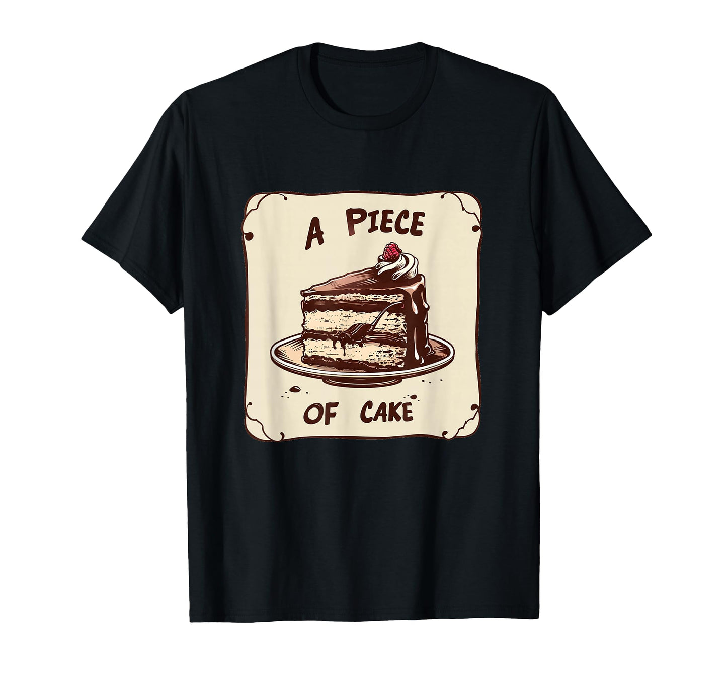 Funny Birthday Cake for Idiom and Piece of Cake Lovers T-Shirt