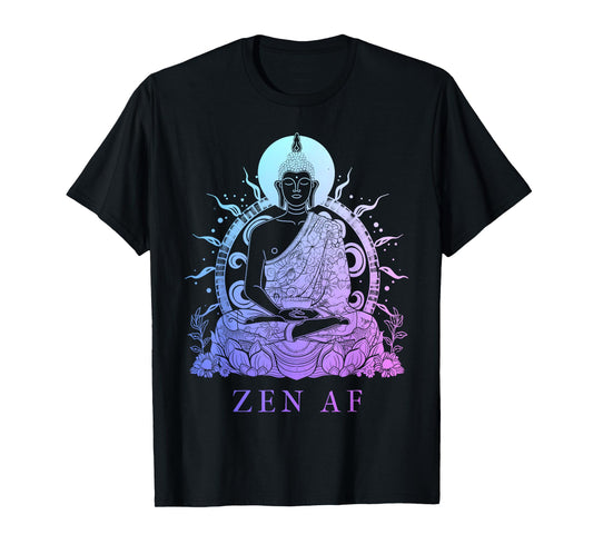 Zen AF Buddha Funny Buddhism Yoga Yogi Buddhist T-Shirt