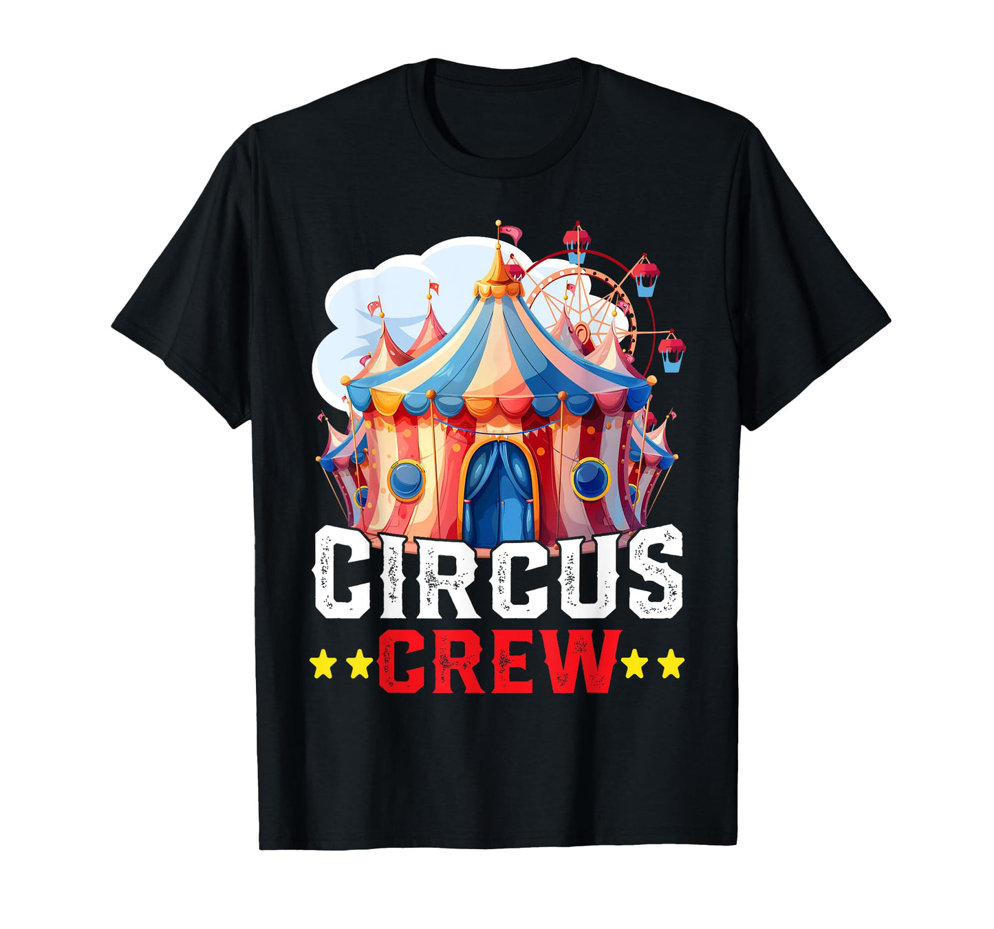 Circus Crew, Carnival Staff, Carnival Crew For Men Women T-Shirt