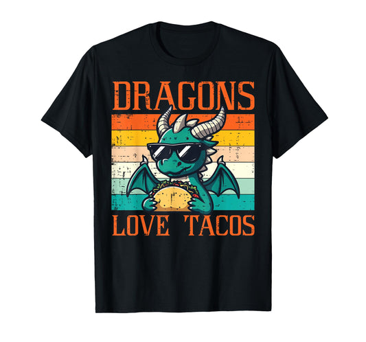 Dragons Love Tacos Funny Mexican Food Fiesta Men Women Kids T-Shirt