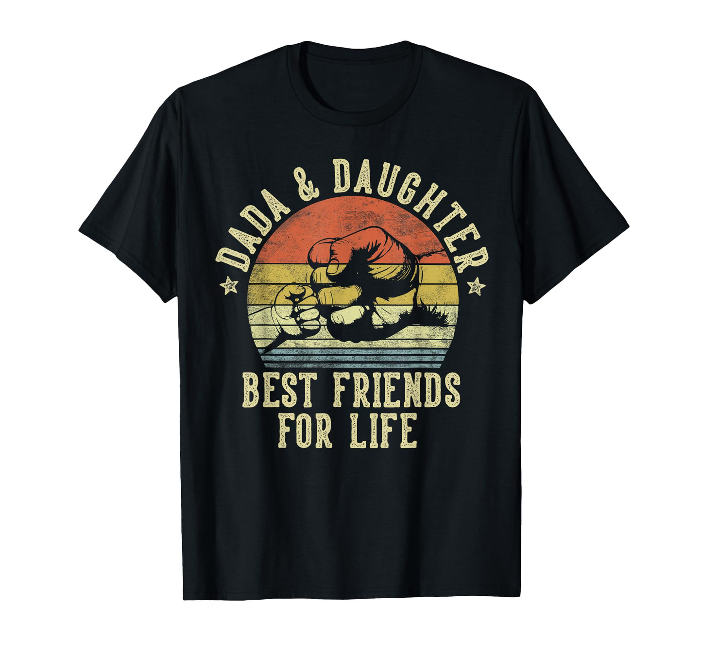 Dada and Daughter Best Friends for Life Funny Dada T-Shirt