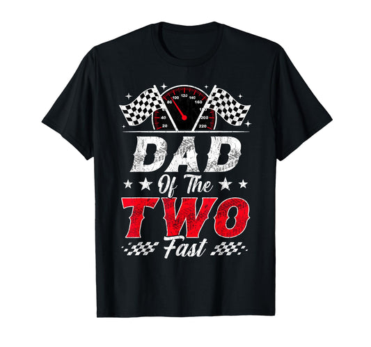 Dad of The Two Fast 2nd Birthday Racing Car Family T-Shirt