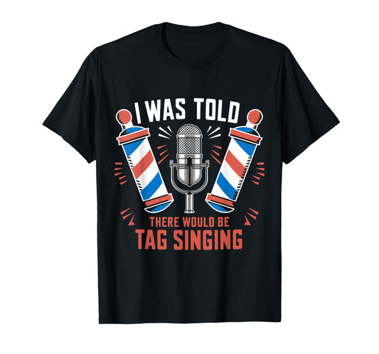 Barbershop Quartet Music Harmony Tag Singing T-Shirt