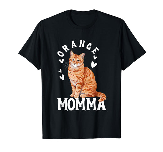 Tabby Cat Orange Cat Mom Orange Momma Pet Owner Lover T-Shirt