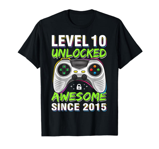 Level 10 Unlocked Awesome Since 2015 10th Birthday Gaming T-Shirt