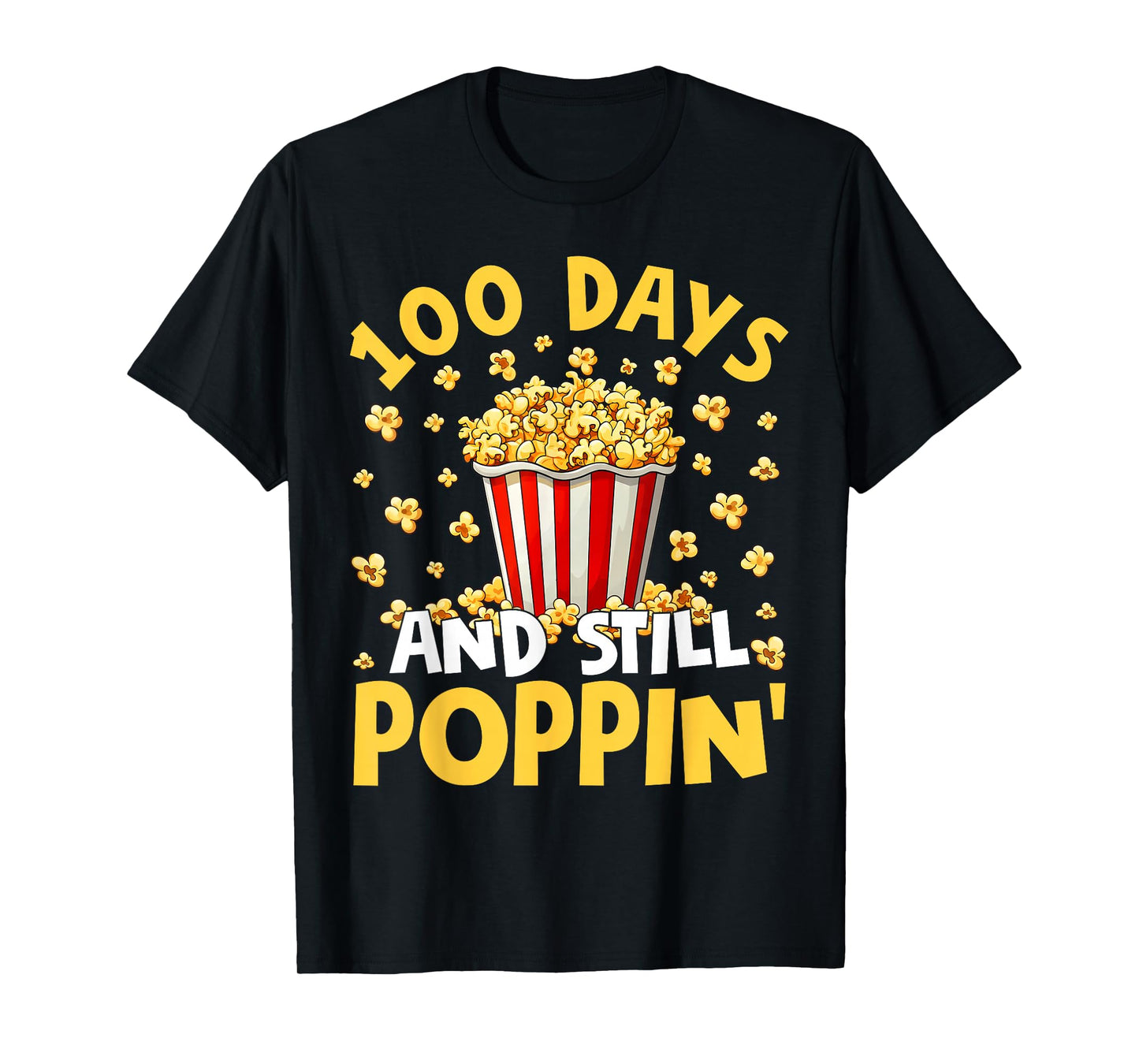 100th Day of School 100 Days and Still Poppin Boy Girl Kid T-Shirt