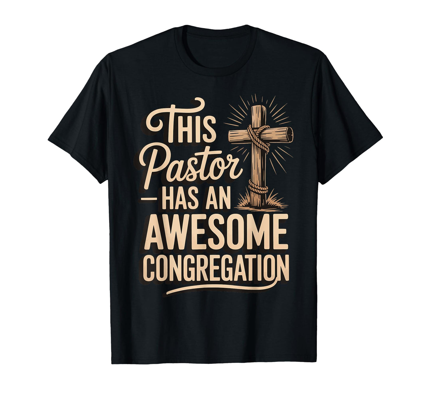 This Pastor Has An Awesome Congregation T-Shirt