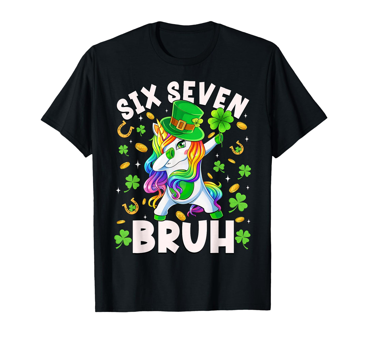 Six Seven Bruh Patricks Day Irish Unicorn Dabbing Lepricorn T-Shirt