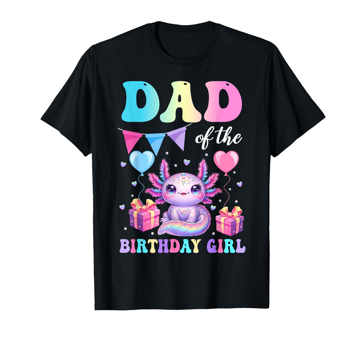 Dad Of The Birthday Girl Axolotl Lover Family Matching Kids T-Shirt