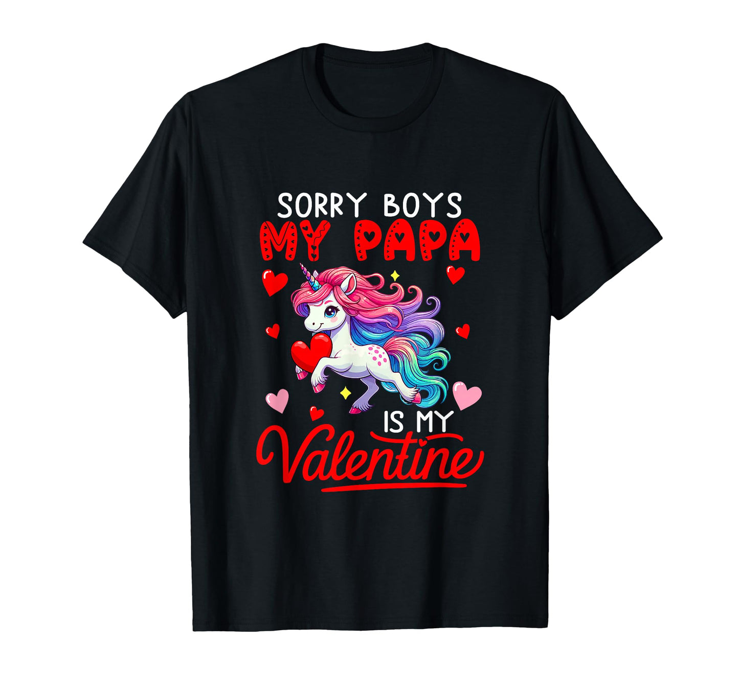 Sorry Papa is My Valentine Funny Joke Boys Cute Unicorn T-Shirt