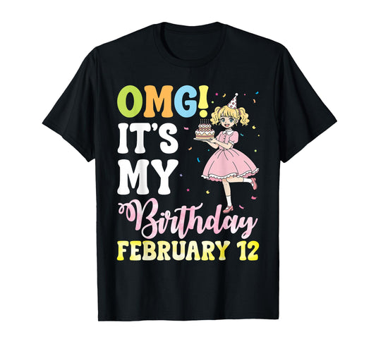 OMG It's My Birthday On February 12 Cute Girl with Presents T-Shirt