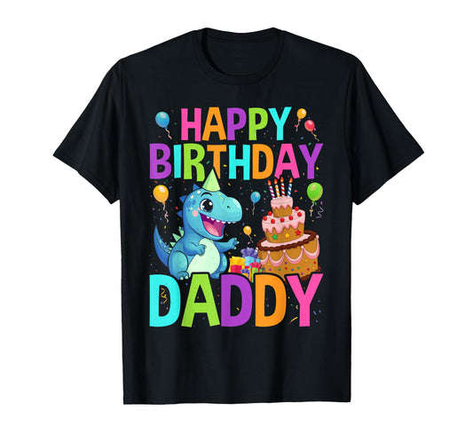 Happy Birthday Daddy T-Shirt