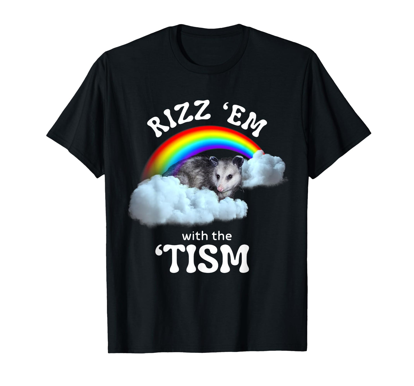 Autism Funny Rizz Em With The Tism Meme Autistic Opossum T-Shirt