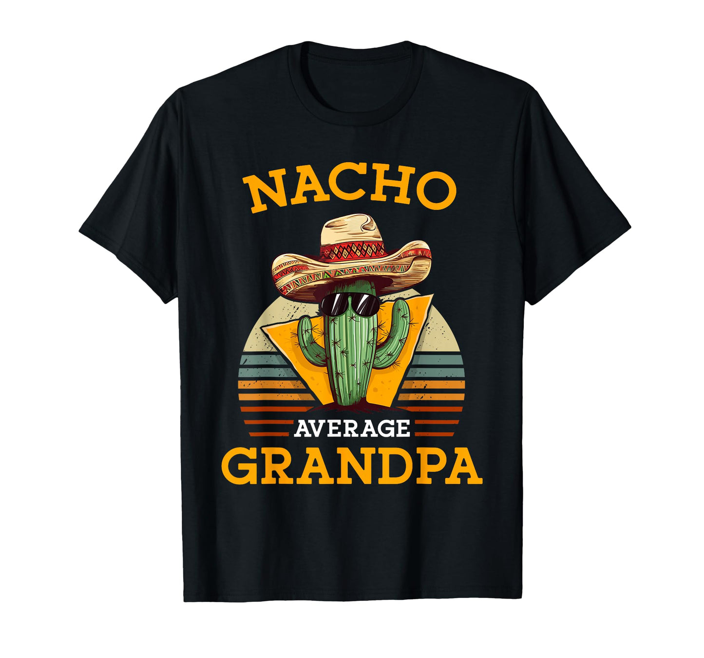 Nacho Average Grandpa Funny Mexican Papa Retro Cinco De Mayo T-Shirt