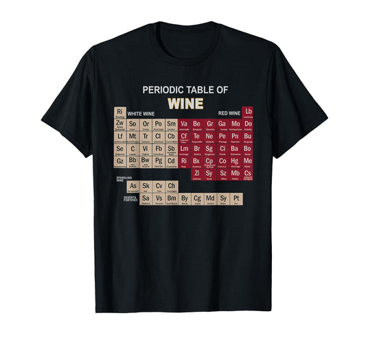 Funny Wine Shirts Periodic Table Of Elements Tee Gifts T-Shirt