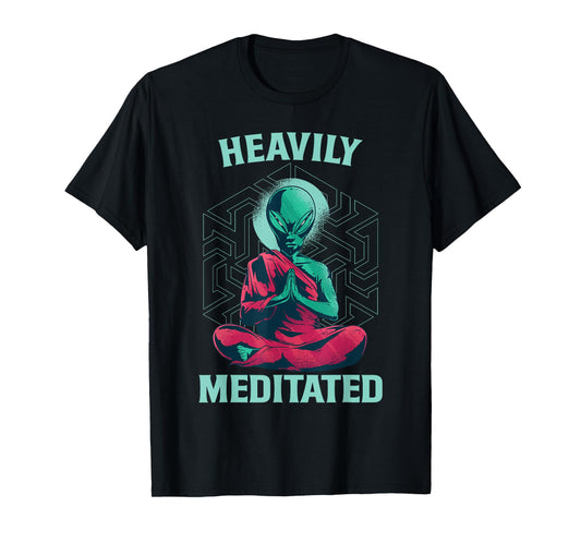 Heavily Meditated Alien Monk Funny Yoga Meditation T-Shirt