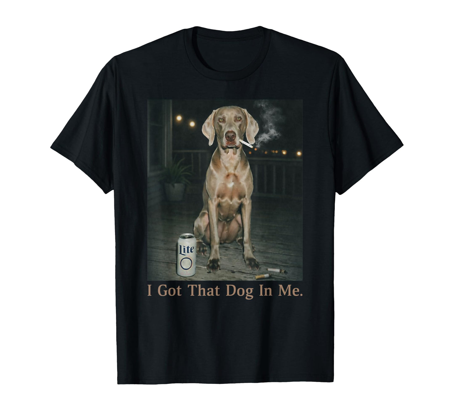 I Got That Dog in Me Funny Weimaraner Meme Weimaraner Mom T-Shirt