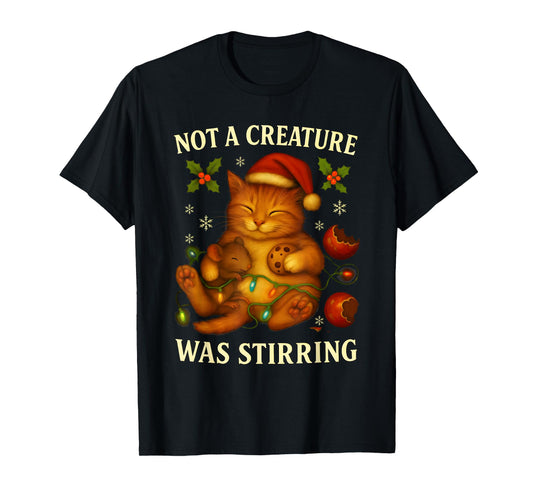 Christmas Not a Creature was Stirring Sleeping Mouse and Cat T-Shirt