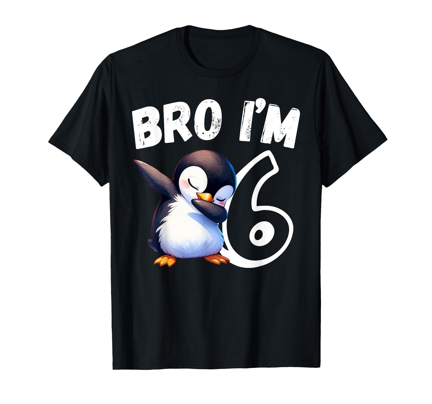 Bro I'm 6 Year Old Penguin 6th Birthday Kids Dabbing Funny T-Shirt