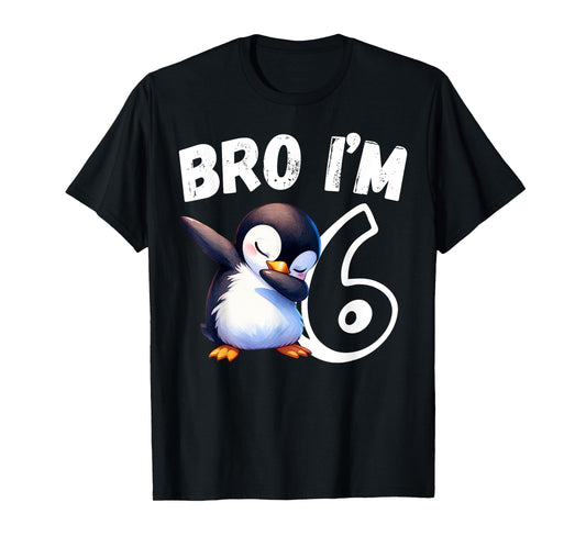 Bro I'm 6 Year Old Penguin 6th Birthday Kids Dabbing Funny T-Shirt