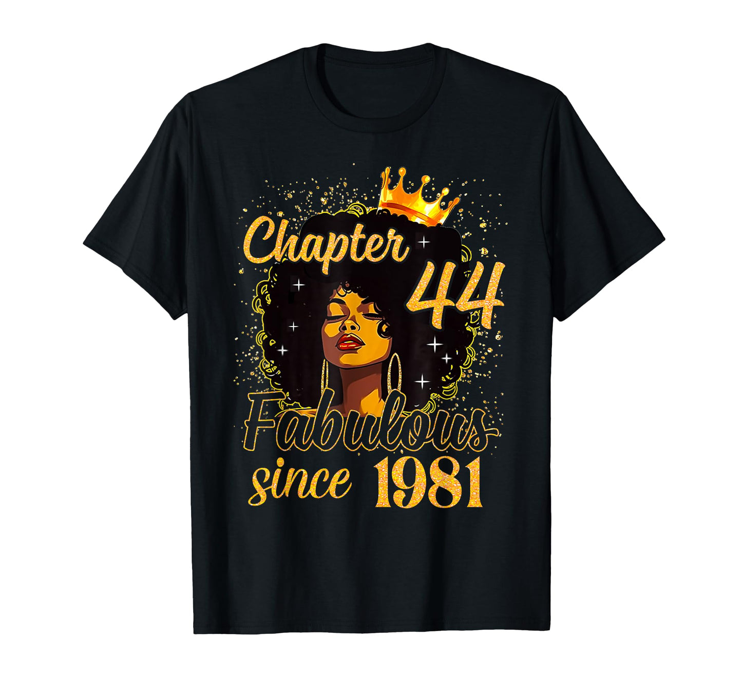 Chapter 44 Fabulous Since 1981 44th Birthday Women Melanin T-Shirt