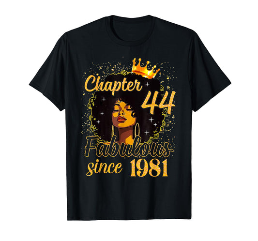 Chapter 44 Fabulous Since 1981 44th Birthday Women Melanin T-Shirt
