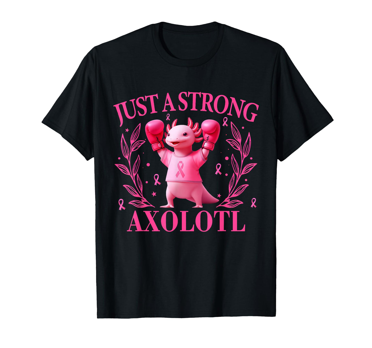 In October Just A Strong Axolotl Breast Cancer Awareness T-Shirt