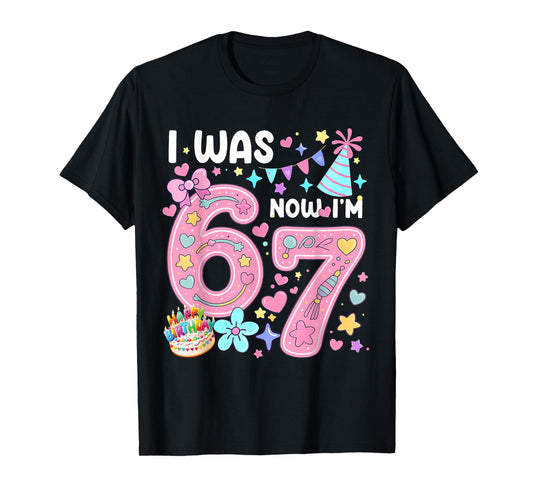 7 Year Old Birthday I was 6 Now I'm 7 67 Meme Funny Kids T-Shirt