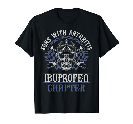Funny Apparel for older Bikers Sons with Arthritis Ibuprofen Chapter Men's Black Small Motorcycle Biker T-Shirt